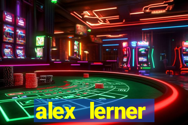 alex lerner jornalista fortuna